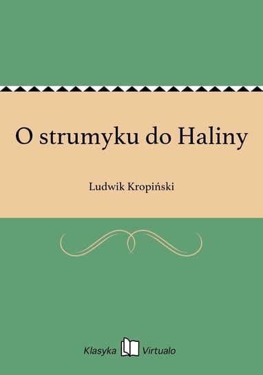 O strumyku do Haliny Kropiński Ludwik
