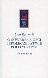 O suwerenności i społeczeństwie politycznym Rzewuski Leon