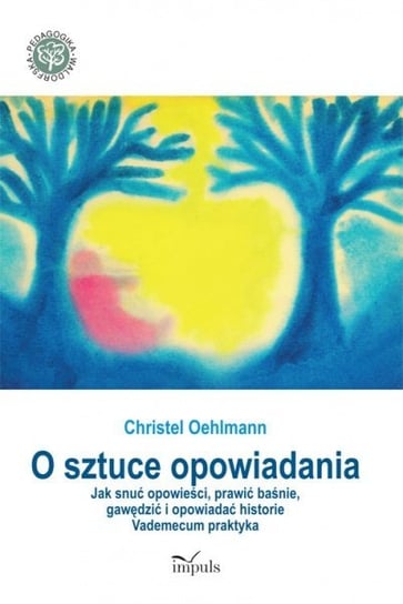 O sztuce opowiadania Oehlmann Christel