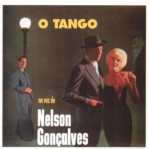 O Tango na Voz de Nelson Gonçalves Nelson Gonçalves