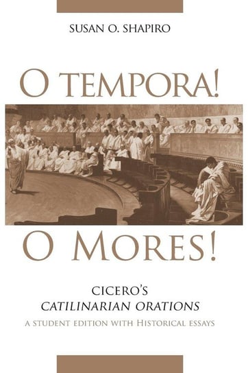 O Tempora! O Mores! University Of Oklahoma Press