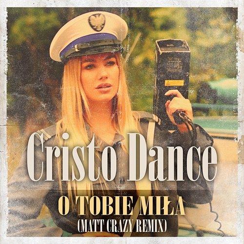 O Tobie Miła (Matt Crazy Remix) Cristo Dance
