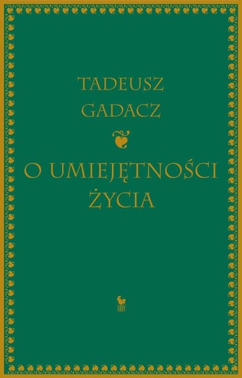 O umiejętności życia Gadacz Tadeusz