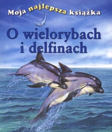 O wielorybach i delfinach Gunzi Christiane