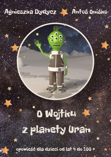 O Wojtku z planety Uran - ebook epub Dydycz Agnieszka, Antoni Oniśko