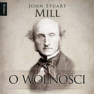 O wolności Mill John Stuart