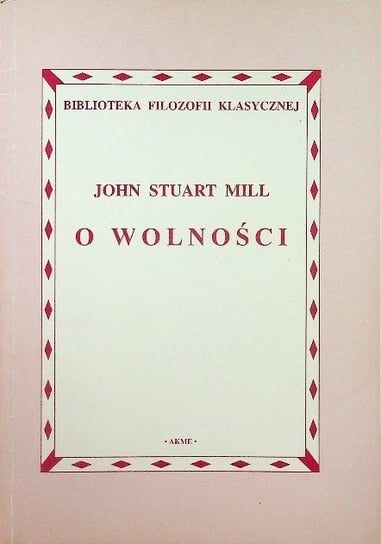 O wolności Mill John Stuart