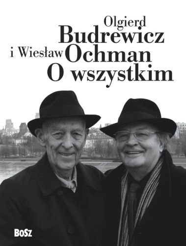 O Wszystkim Budrewicz Olgierd, Ochman Wiesław