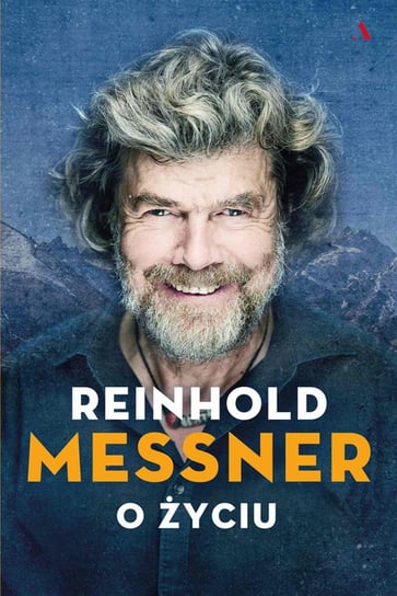 O życiu Messner Reinhold
