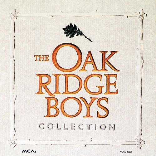 Oak Ridge Boys Collection The Oak Ridge Boys