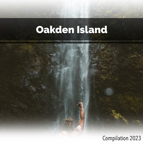 Oakden Island Compilation 2023 John Toso, Mauro Rawn, Benny Montaquila Dj