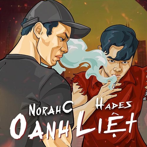 Oanh Liệt NorahC & Hades