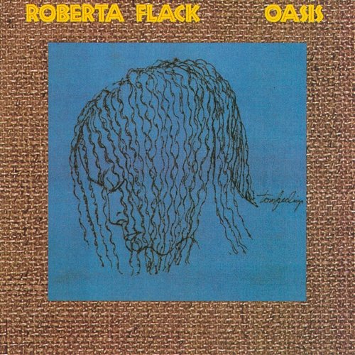 Oasis Roberta Flack