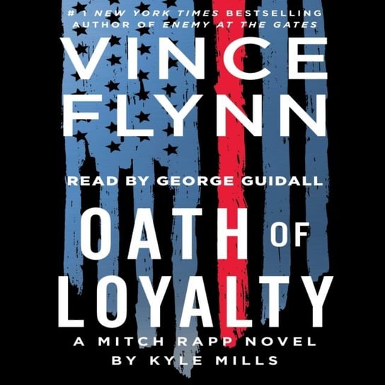 Oath of Loyalty Flynn Vince, Mills Kyle
