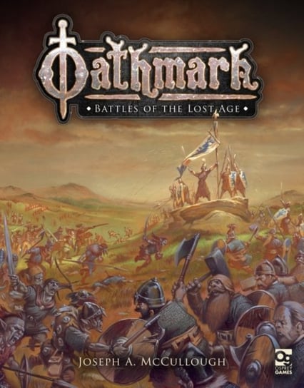 Oathmark: Battles of the Lost Age Opracowanie zbiorowe