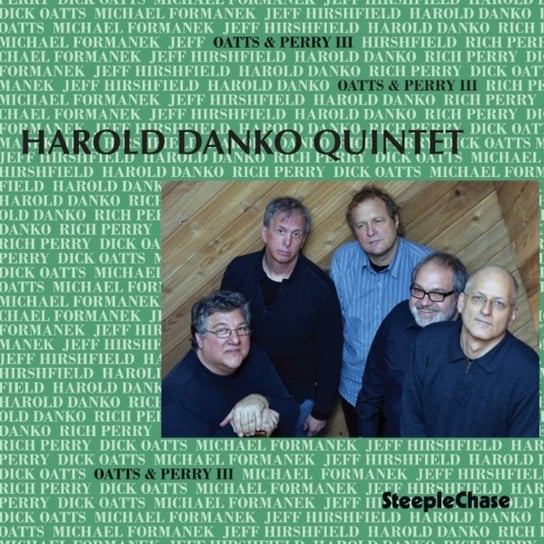 Oatts & Perry III Harold Danko Quintet