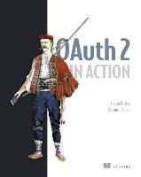 OAuth 2 in Action Richer Justin, Sanso Antonio