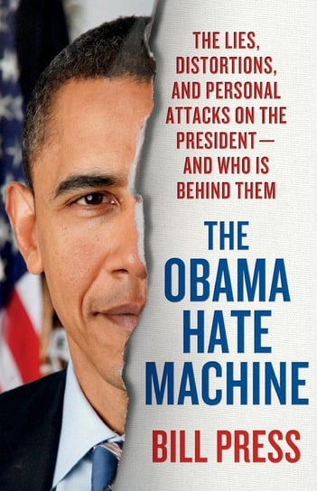 Obama Hate Machine Press Bill