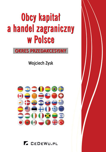 Obcy kapitał a handel zagraniczny w Polsce - Okres przedakcesyjny Zysk Wojciech