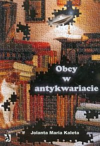 Obcy w antykwariacie Kaleta Jolanta Maria