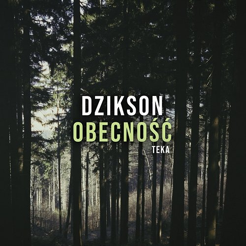 Obecność Teka, Dzikson