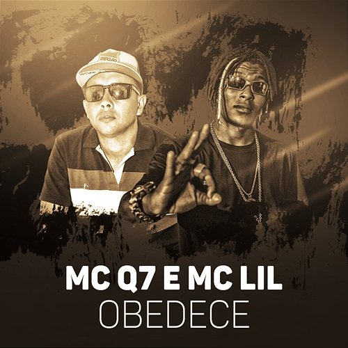 Obedece MC Q7 e MC Lil