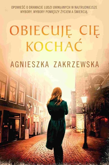 Obiecuję cię kochać Zakrzewska Agnieszka