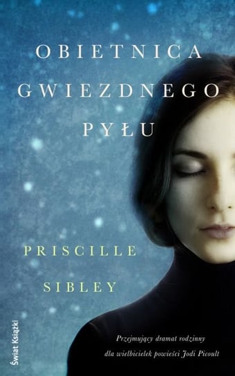 Obietnica gwiezdnego pyłu Sibley Priscille