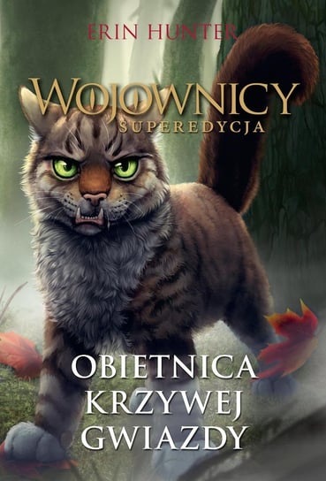 Obietnica Krzywej Gwiazdy. Wojownicy. Superedycja - ebook mobi Hunter Erin