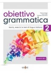 Obiettivo Grammatica 2 B1-B2 Ornimi Editions