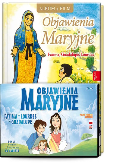 Objawienia Maryjne. Fatima, Lourdes, Guadalupe + DVD Opracowanie zbiorowe