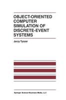 Object-Oriented Computer Simulation of Discrete-Event Systems Tyszer Jerzy