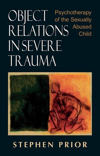 Object Relations in Severe Trauma Prior Stephen