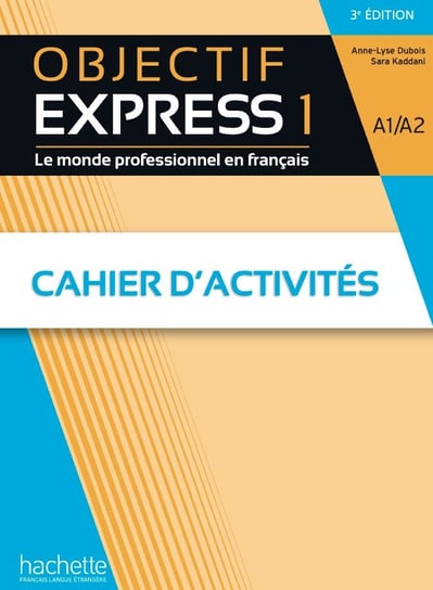 Objectif Express 1 3e Edition. Ćwiczenia + Audio online Opracowanie zbiorowe