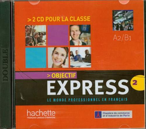 Objectif Express A2/B1 2. Le Monde Professionnel En Francais Opracowanie zbiorowe