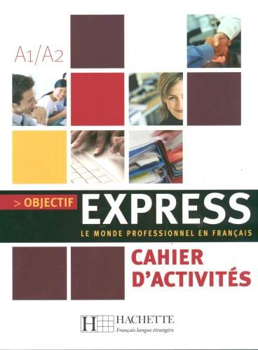 Objectif Express Cahier d'activites Tauzin Beatrice, Dubois Anne-Lyse