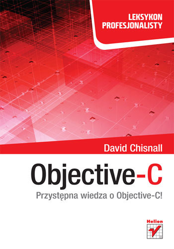 Objective-C. Leksykon profesjonalisty Chisnall David