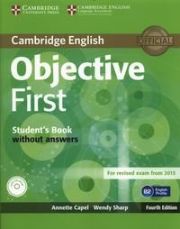 Objective First Student's Book without Answers + CD Capel Annette, Sharp Wendy