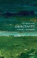 Objectivity: A Very Short Introduction Gaukroger Stephen