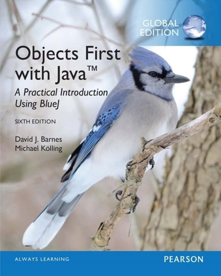 Objects First with Java: A Practical Introduction Using BlueJ, Global Edition [DRM] - ebook PDF David J. Barnes
