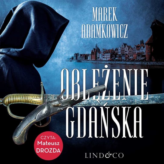 Oblężenie Gdańska Adamkowicz Marek
