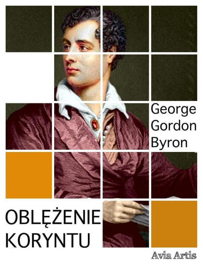 Oblężenie Koryntu Byron George Gordon