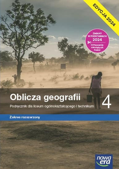 Oblicza geografii. Podręcznik. Klasa 4. Zakres rozszerzony. Liceum i technikum. Edycja 2024 Tomasz Rachwał, Czesław Adamiak, Marcin Świtoniak, Paweł Kroh