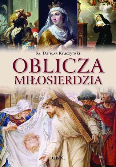 Oblicza miłosierdzia Kruczyński Dariusz