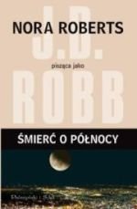 Oblicza śmierci. Śmierć o północy Robb J. D.