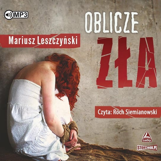 Oblicze zła Leszczyński Mariusz