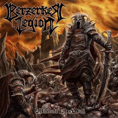 Obliterate The Weak (Limited Edition) Berzerker Legion
