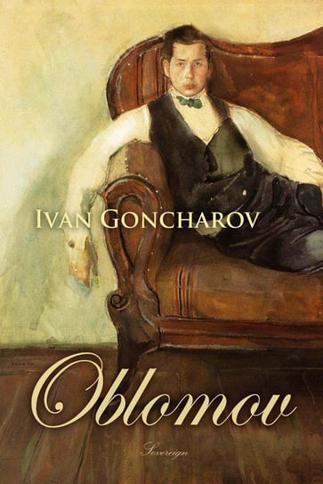 Oblomov Ivan Aleksandrovich Goncharov