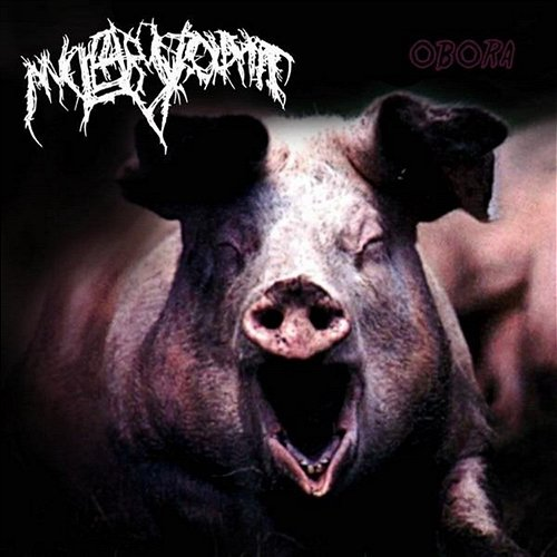 Obora Nuclear Vomit