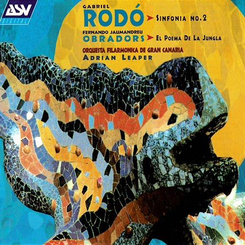 Obradors: El poema de la jungla / Rodo: Symphony No. 2 Orquesta Filarmónica de Gran Canaria, Adrian Leaper